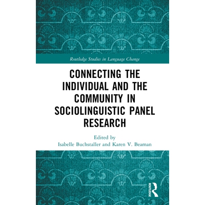 预订 Connecting the Individual and the Community in Sociolinguistic Panel Research 社会语言学小组研究的个体与社群连接: 9