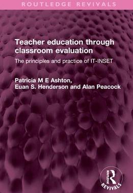 [预订]Teacher Education Through Classroom Evaluation: The Principles and Practice of It-Inset 9781032527239