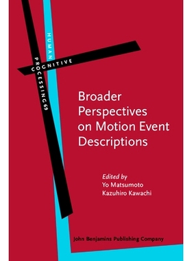 预订 Broader Perspectives on Motion Event Descriptions 理解对话笑话：基于俄语互动的认知语用研究: 9789027205667