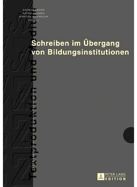 预订 Schreiben im Übergang von Bildungsinstitutionen: 9783631669891