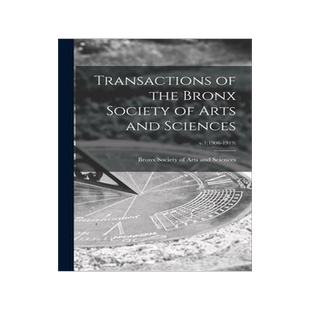 [预订]Transactions of the Bronx Society of Arts and Sciences; v.1(1906-1919) 9781014057747