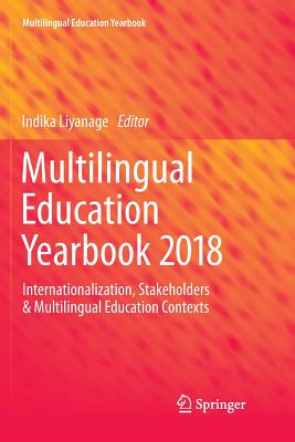 【预订】Multilingual Education Yearbook 2018: Internationalization, Stakeholders & Multilingual Education Contexts