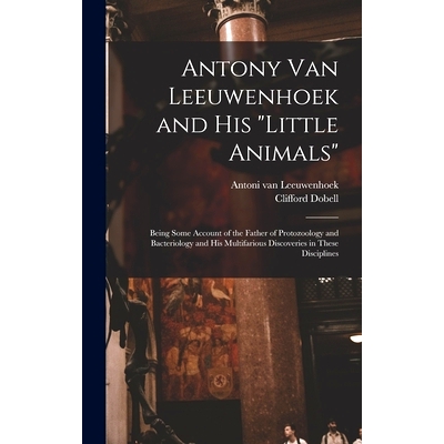 预订 Antony van Leeuwenhoek and his 