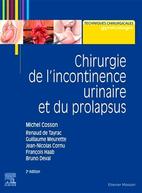 预订 Chirurgie de l’incontinence urinaire et du prolapsus 尿失禁和脱垂手术: 9782294759963