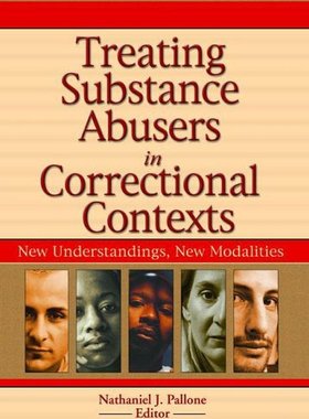 【预订】Treating Substance Abusers in Correctional Contexts