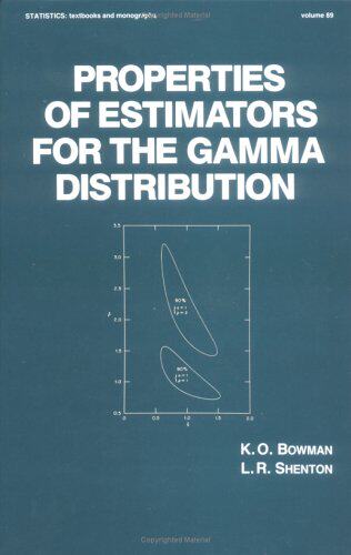 【预订】Properties of Estimators for the Gamma Distribution