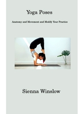 预订 Yoga Poses: Anatomy and Movement and Modify Your Practice: 9781806201075