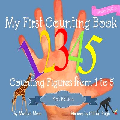 预订 My First Counting Book: Counting Figures from 1 to 5: 9781546921806