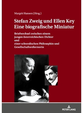 预订 STEFAN ZWEIG UND ELLEN KEY. EINE BIOGRAFISCHE MINIATUR: Briefwechsel zwischen einem jungen österreichischen Dichte