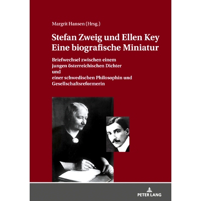 预订 STEFAN ZWEIG UND ELLEN KEY. EINE BIOGRAFISCHE MINIATUR: Briefwechsel zwischen einem jungen österreichischen Dichte