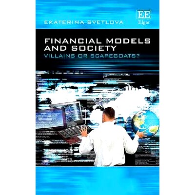 预订 Financial Models and Society: Villains or Scapegoats? 金融模型与社会: 9781784710019