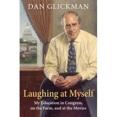 预订 Laughing at Myself: My Education in Congress, on the Farm, and at the Movies: 9780700632138