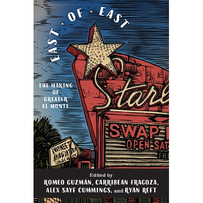 The Making of Greater El Monte