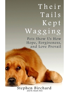 预订 Their Tails Kept Wagging: 9781456638924