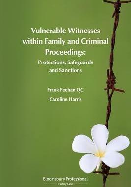 [预订]Vnlnerable witnesses within family and criminal proceedings protections, sagegards and sanctions 9781526507235