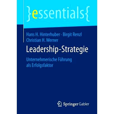预订 Leadership-Strategie: Unternehmerische Führung als Erfolgsfaktor 领导策略-企业家领导力是成功的因素: 9783658086534