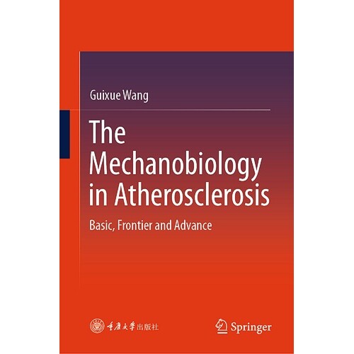 预订 The Mechanobiology in Atherosclerosis Basic, Frontier and Advance 动脉粥样硬化的力学生物学：基础、前沿与进展 978981