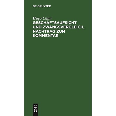 预订 Geschäftsaufsicht und Zwangsvergleich, Nachtrag zum Kommentar: Bekanntmachung über die Geschäftsaufsicht zur Abw