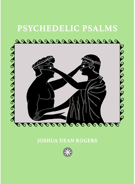 预订 Psychedelic Psalms: Reflections from an Offline World 迷幻诗篇：来自线下世界的反思: 9781955125499