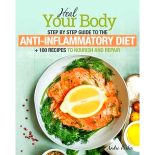 Inflammatory Your Heal 预订 Step Recipes Nourish 100 Diet Guide Repair and Body Anti