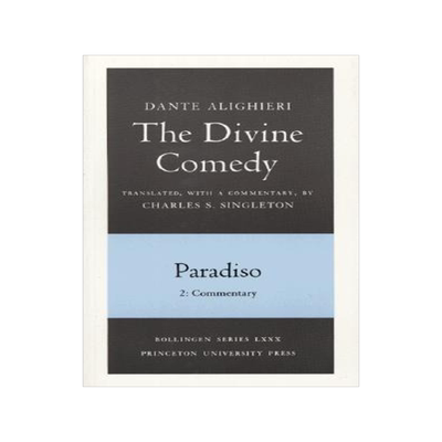 The Divine Comedy, III. Paradiso. Part 2: Comment