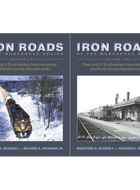 预订 Iron Roads of the Monadnock Region. Volumes I and II: Railroads of Southwestern New Hampshire and North-Central Mas