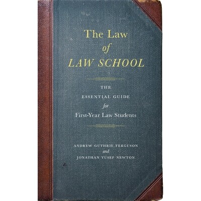 The Essential Guide for First-Year Law S