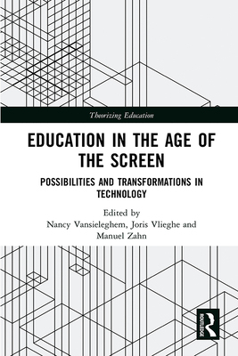 【预订】Education in the Age of the Screen 9781138323339