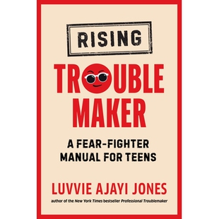 预订 Rising Troublemaker: A Fear-Fighter Manual for Teens: 9780593526033
