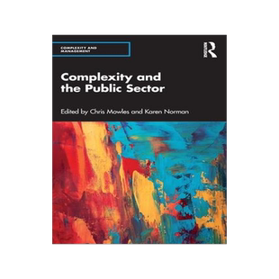 [预订]Complexity and the Public Sector: The Key Ideas of Complex Responsive Processes of Relating and Thei 9780367569204