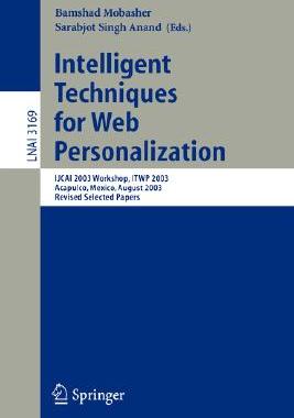 【预订】Intelligent Techniques for Web Personalization