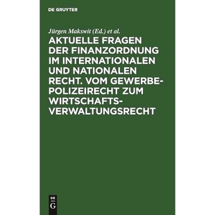 der Wirtschaftsv zum nationalen Aktuelle Fragen Recht. Finanzordnung Gewerbepolizeirecht 预订 internationalen Vom und
