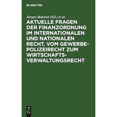 预订 Aktuelle Fragen der Finanzordnung im internationalen und nationalen Recht. Vom Gewerbepolizeirecht zum Wirtschaftsv