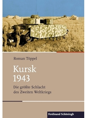 预订 Kursk 1943: Die größte Schlacht des Zweiten Weltkriegs. 2., durchgesehene Auflage 课程1943：*次世界大战的*