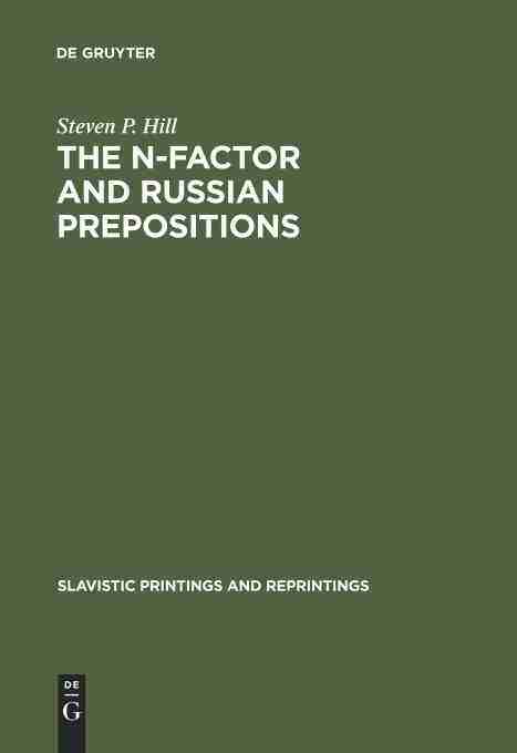 【预订】The N-Factor and Russian Prepositions: Their Development in 11th - 2 9789027930965