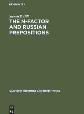 【预订】The N-Factor and Russian Prepositions: Their Development in 11th - 2 9789027930965