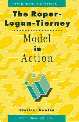 【预订】The Roper, Logan and Tierney Model in Action