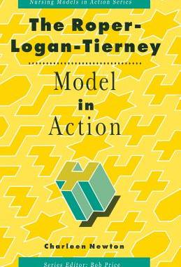 【预订】The Roper, Logan and Tierney Model in Action