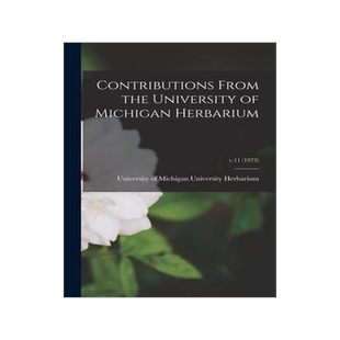 [预订]Contributions From the University of Michigan Herbarium; v.11 (1973) 9781014721884