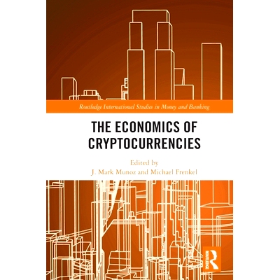 预订 The Economics of Cryptocurrencies 加密货币经济学: 9780367647421