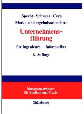 预订 Markt- und ergebnisorientierte Unternehmensführung für Ingenieure + Informatiker: 9783486578317