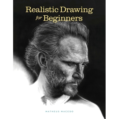 预订 Realistic Drawing for Beginners: How to Create Stunning, Lifelike Drawings of Any Subject: How to Create Stunning,