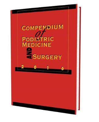 [预订]Compendium of Podiatric Medicine and Surgery 2016 9781574001532