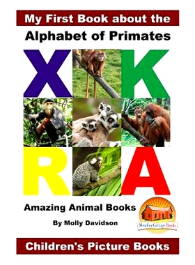 预订 My First Book about the Alphabet of Primates - Amazing Animal Books - Children's Picture Books