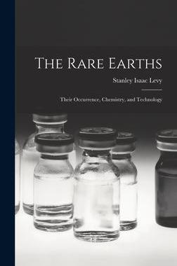 [预订]The Rare Earths: Their Occurrence, Chemistry, and Technology 9781015447653