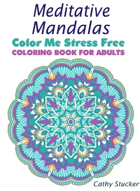 预订 Meditative Mandalas - Coloring Book for Adults: 9781888983357