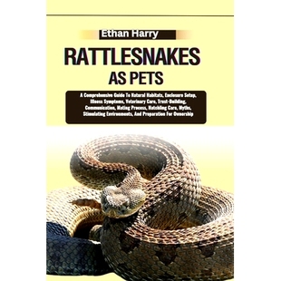 Illness Comprehensive 预订 Setup Symptoms Enclosure Pets Habitats Natural Care Veterinary Guide Rattlesnakes