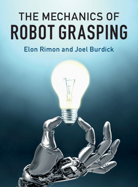 【预订】The Mechanics of Robot Grasping