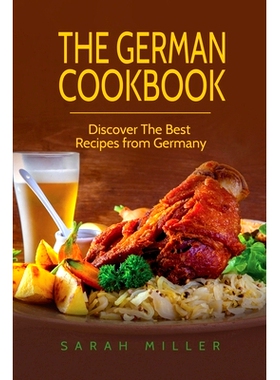 预订 The German Cookbook: Discover The Best Recipes from Germany: 9781801491099