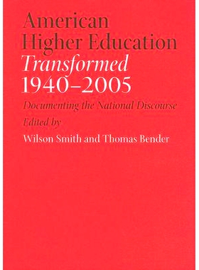 预订 American Higher Education Transformed, 1940–2005: Documenting the National Discourse 美国高等教育的转型: 978080188